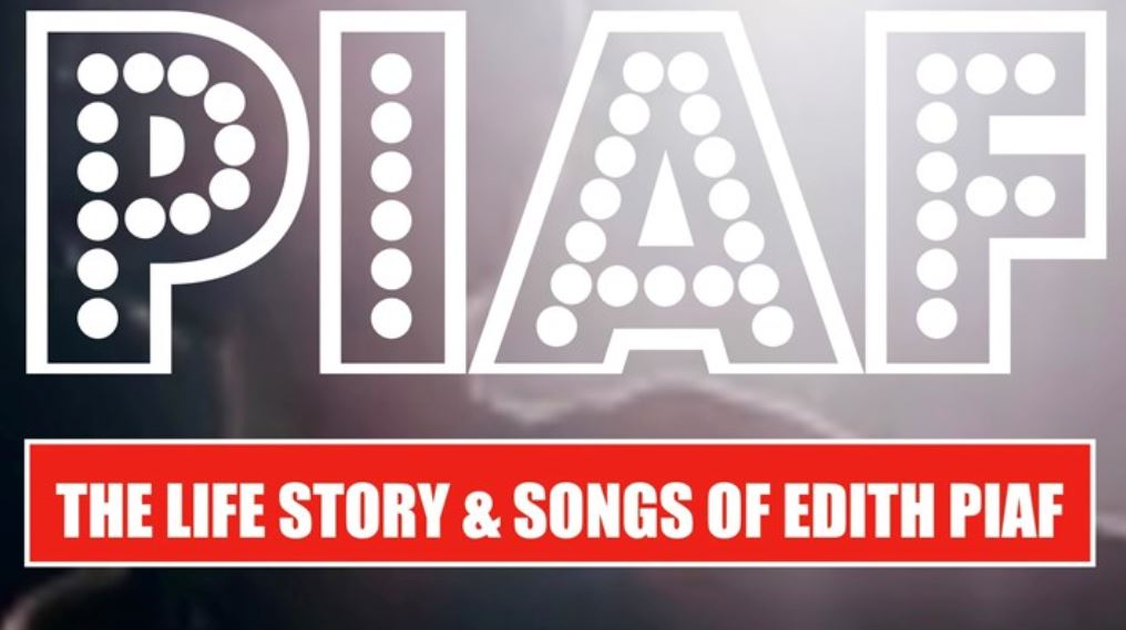 PIAF - The Life Story and Songs of Edith Piaf